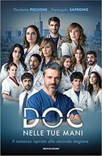 Doc Nelle tue mani – Stagioni 1 e 2