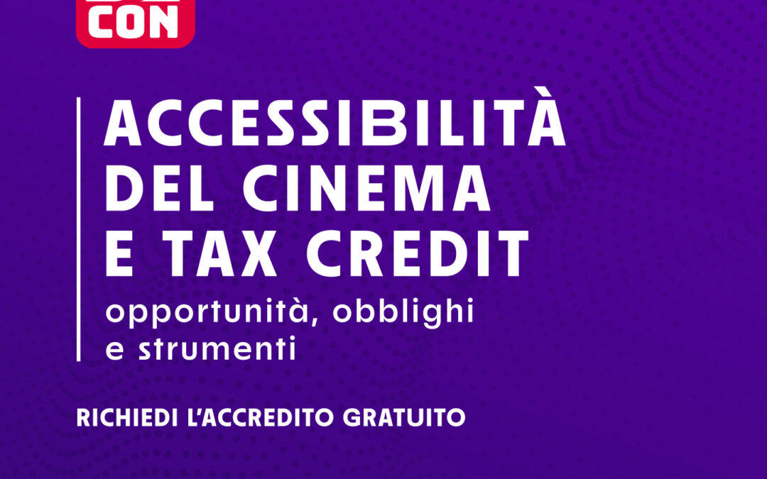 Accessibilità e Tax Credit: l’incontro Audecon su opportunità, obblighi e strumenti per la film industry