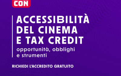 Accessibilità e Tax Credit: l’incontro Audecon su opportunità, obblighi e strumenti per la film industry